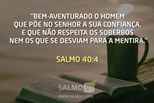 Salmo 40 - Esperei Com Paciência No Senhor, E Ele Se Inclinou Para Mim ...